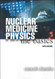 Nuclear Medicine Physics