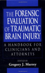 Forensic Evaluation of Traumatic Brain Injury