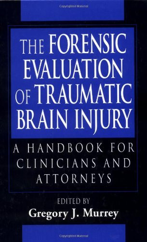 Forensic Evaluation of Traumatic Brain Injury