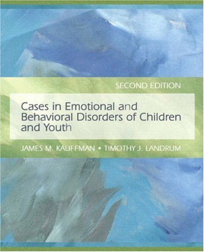 Cases In Emotional And Behavioral Disorders Of Children And Youth