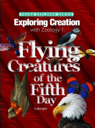 Exploring Creation With Zoology 1 Flying Creatures Of The Fifth Day -- Young