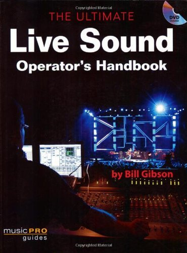 Ultimate Live Sound Operator's Handbook