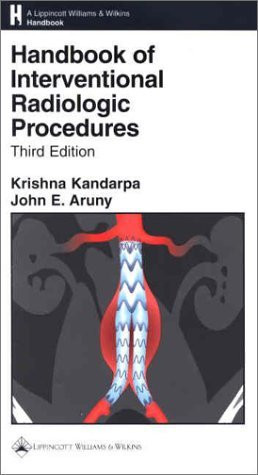 Handbook Of Interventional Radiologic Procedures