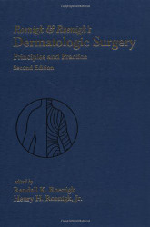 Roenigk's Dermatologic Surgery