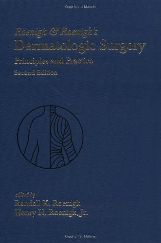 Roenigk's Dermatologic Surgery