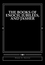 The Books Of Enoch Jubilees And Jasher