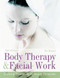 Body Therapy and Facial Work