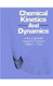 Chemical Kinetics and Dynamics