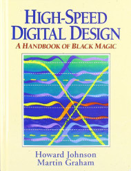 High Speed Digital Design A Handbook Of Black Magic