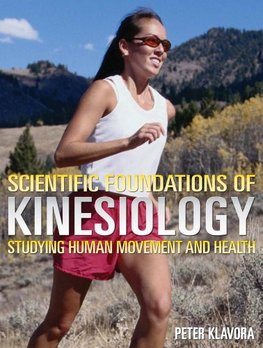 Scientific Foundations Of Kinesiology Studying Human Movement And Health