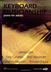 Keyboard　Musicianship　Piano　for　Adults Keyboard Musicianship: Piano for Adults Book 1: James Lyke