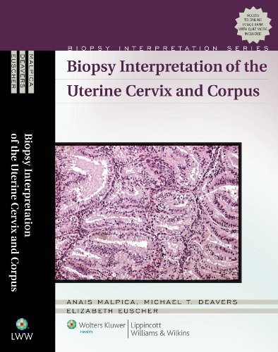 Biopsy Interpretation Of The Uterine Cervix And Corpus