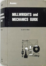 Millwrights And Mechanics Guide