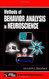 Methods of Behavior Analysis in Neuroscience