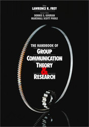 The Handbook Of Group Communication Theory And Research