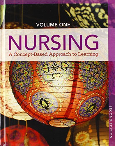 "Nursing: A Concept-Based Approach to Learning Volume I, I, III Plus"