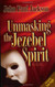 Unmasking The Jezebel Spirit