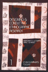 Designing And Conducting Ethnographic Research