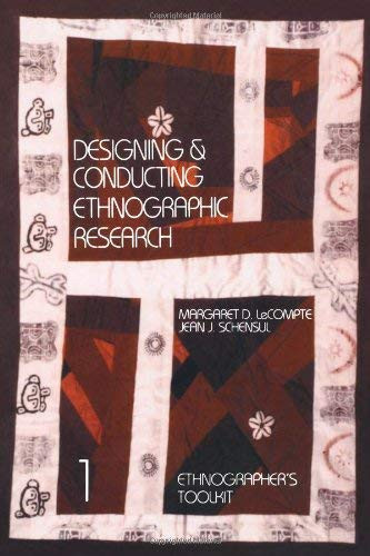 Designing And Conducting Ethnographic Research