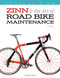 Zinn And The Art Of Road Bike Maintenance