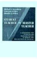 Student Teacher to Master Teacher
