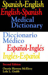 Spanish-English English-Spanish Medical Dictionary/Diccionario Medico Espanol-Ingles Ingles-Espanol