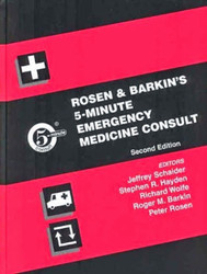 Rosen And Barkin's 5-Minute Emergency Medicine Consult