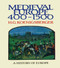 Medieval Europe 400 1500