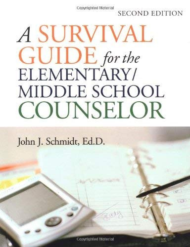 Elementary / Middle School Counselor's Survival Guide