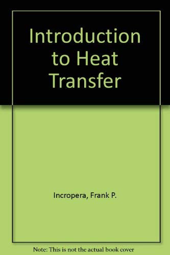 Introduction To Heat Transfer