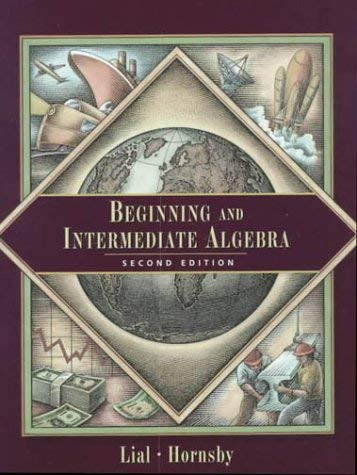 Beginning And Intermediate Algebra