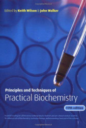 Wilson & Walker's Principles and Techniques of Biochemistry & Molecular