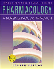 Pharmacology: A Nursing Process Approach