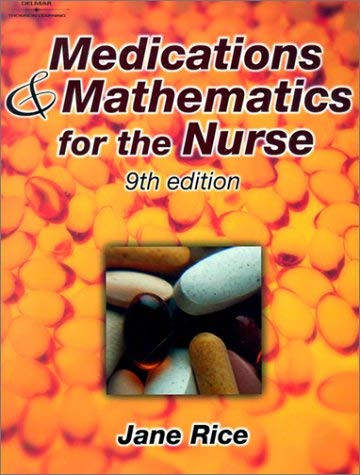 Medications And Mathematics For The Nurse