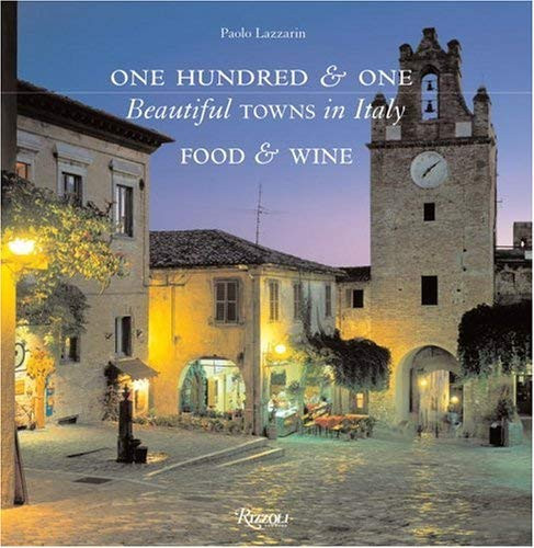 One Hundred And One Beautiful Towns In Italy
