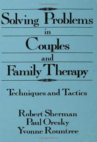 Solving Problems In Couples And Family Therapy