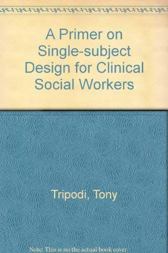 Single-Case Design For Clinical Social Workers