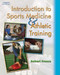 Workbook for Introduction To Sports Medicine And Athletic Training