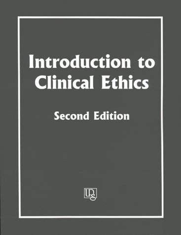 Fletcher's Introduction To Clinical Ethics