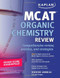 Kaplan Mcat Organic Chemistry Review