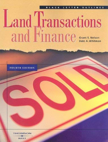 Black Letter Outline On Land Transactions And Finance By