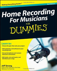Home Recording For Musicians For Dummies