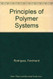 Principles Of Polymer Systems