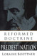 Reformed Doctrine Of Predestination