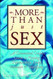 More Than Just Sex