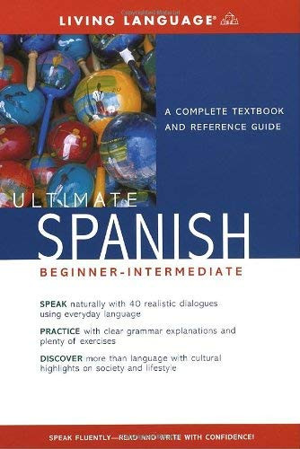 Ultimate Spanish Beginner-Intermediate Coursebook