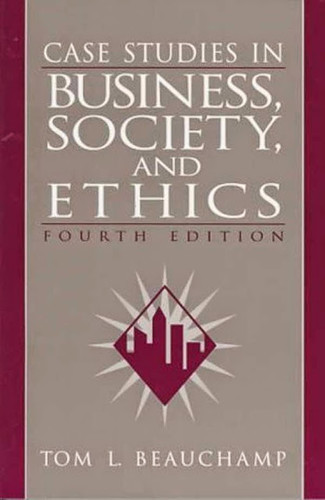 Case Studies In Business Society And Ethics