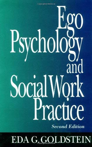Ego Psychology And Social Work Practice