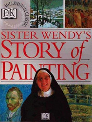 Sister Wendy's Story Of Painting