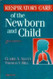 Respiratory Care Of The Newborn And Child